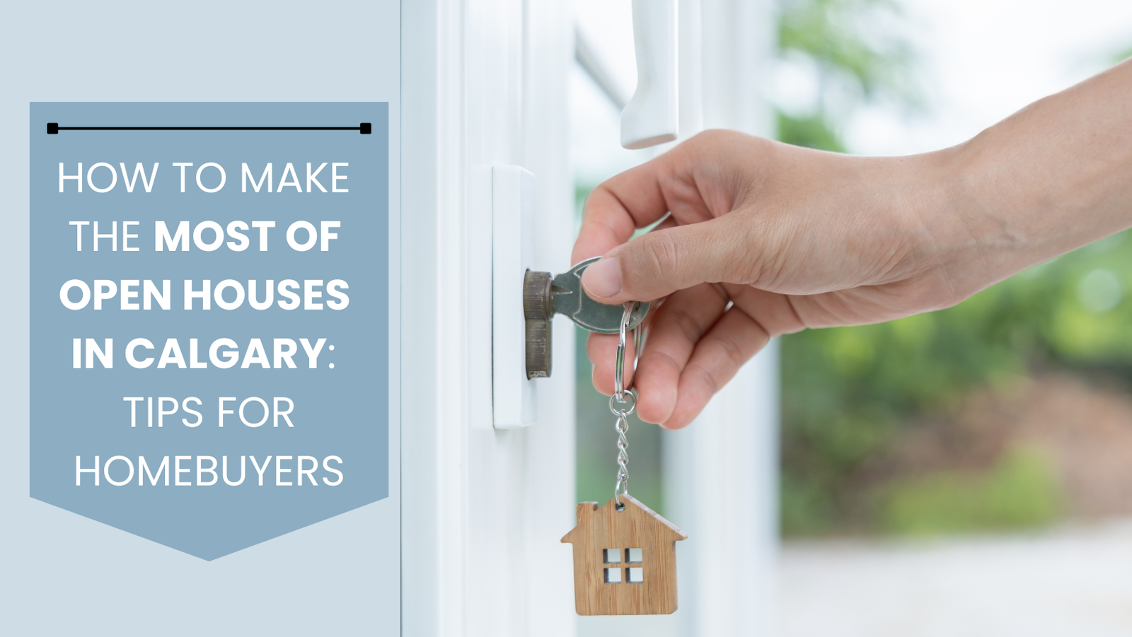 How to Make the Most of Open Houses in Calgary: Tips for Homebuyers