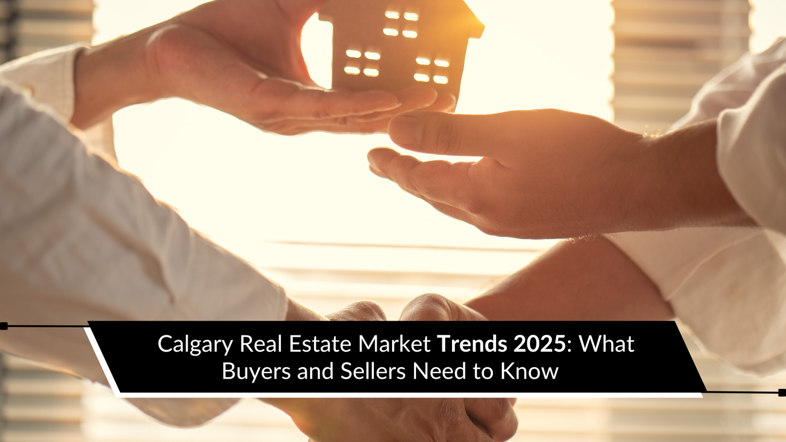 Calgary Real Estate Market Trends 2025: What Buyers and Sellers Need to Know