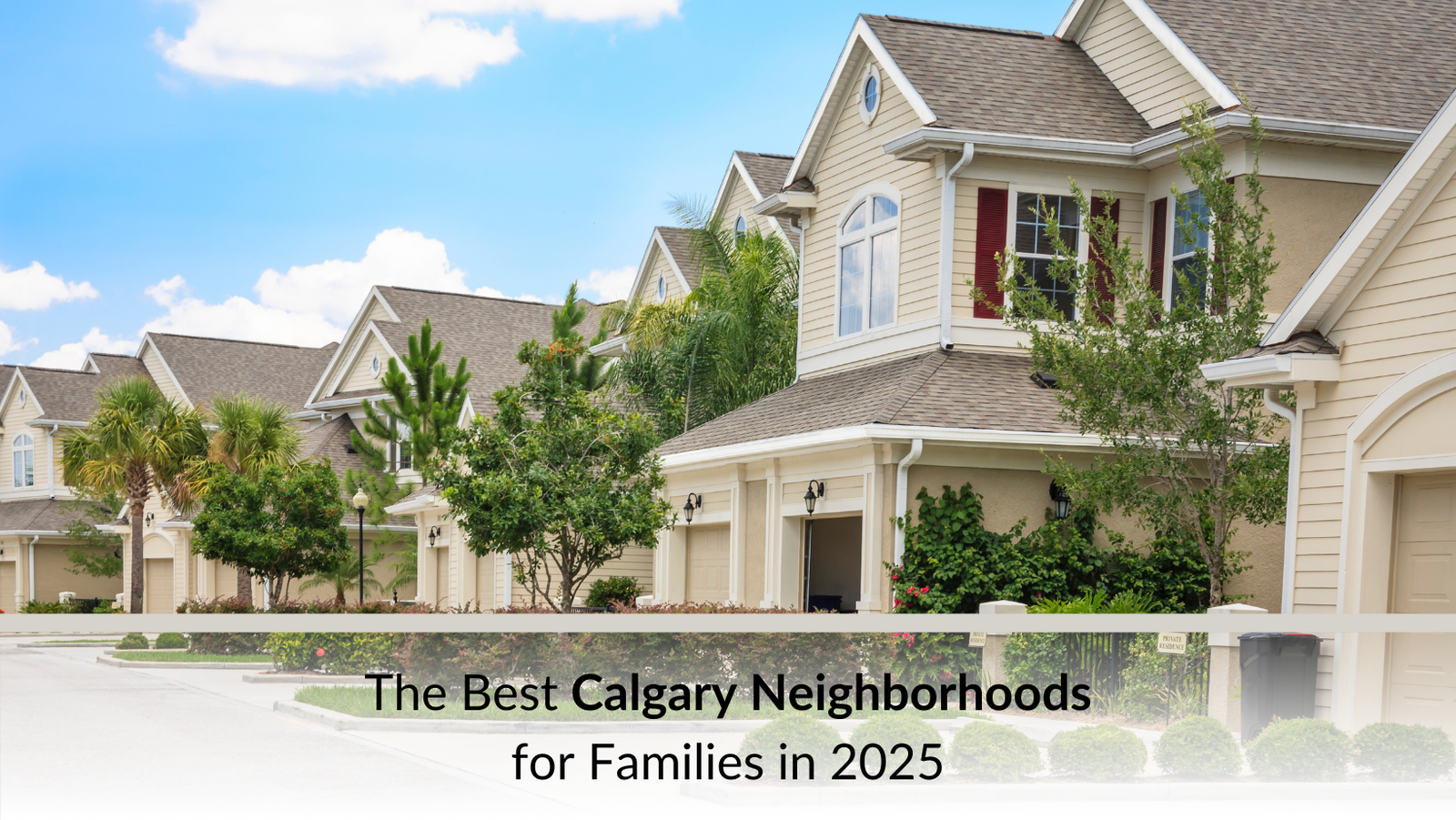 The Best Calgary Neighborhoods for Families in 2025